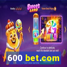 600 bet.com